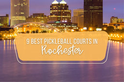9 Best Pickleball Courts In Rochester, NY