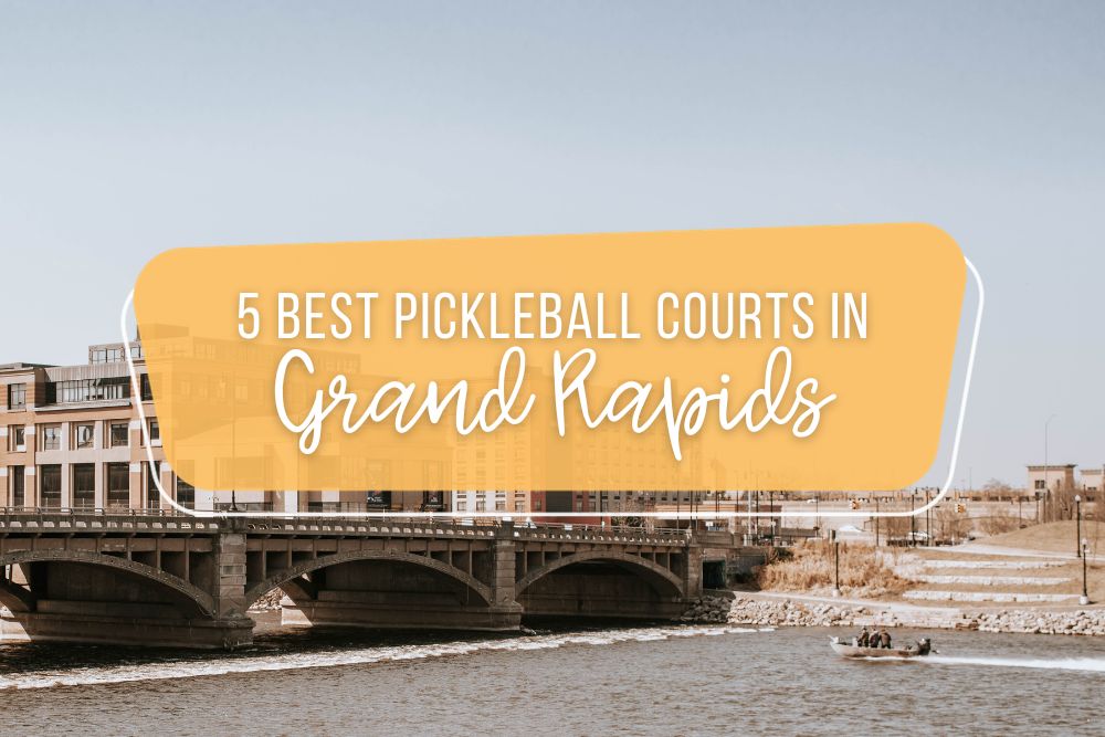 5 Best Pickleball Courts In Grand Rapids, Michigan