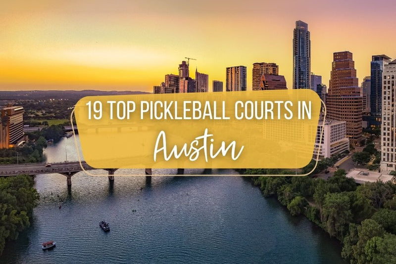 19 Top Pickleball Courts In Austin TX House Pickleball
