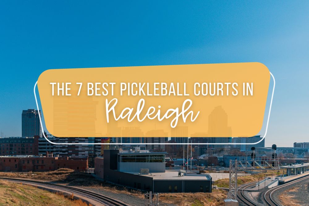 The 7 Best Pickleball Courts In Raleigh, North Carolina