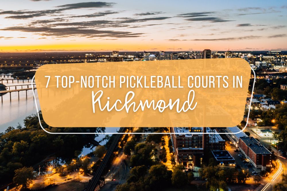 7 Top-Notch Pickleball Courts In Richmond, VA